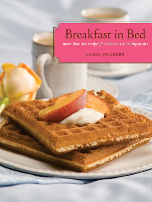 Title details for Breakfast in Bed by Carol Frieberg - Available